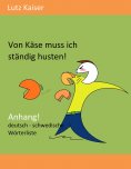 ebook: Von Käse muss ich ständig husten! - Anhang