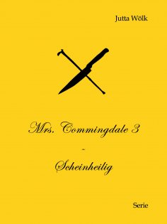 ebook: Mrs. Commingdale 3 - Scheinheilig