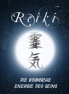 ebook: Reiki - Die kosmische Energie