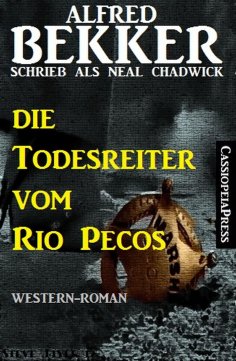 ebook: Die Todesreiter vom Rio Pecos