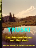 eBook: Truski - das Römermädchen vom Reitstein