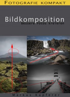 ebook: Fotografie kompakt: Bildkomposition