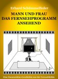 eBook: Mann und Frau das Fernsehprogramm ansehend