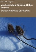 eBook: Von Schnecken, Bären und tollen Ärschen