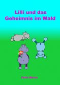 eBook: Lilli und das Geheimnis im Wald