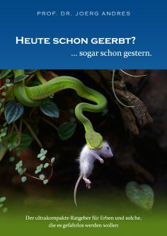 eBook: Heute schon geerbt? ... sogar schon gestern.