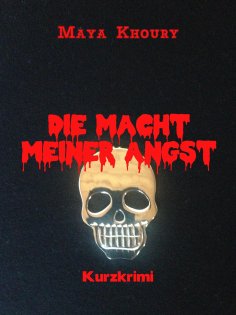 eBook: Die Macht meiner Angst