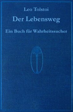 ebook: Der Lebensweg  - ein Werk von Leo Tolstoi
