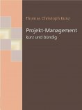 ebook: Projekt-Management - kurz und bündig