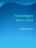 eBook: Grundlagen Word 2010 Befehlsübersicht