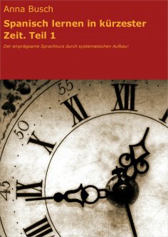 eBook: Spanisch lernen in kürzester Zeit. Teil 1