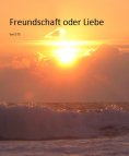 eBook: Freundschaft oder Liebe