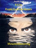 eBook: P.E.M. Projekt Evolution Mensch