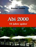 eBook: Abi 2000 - 10 Jahre später