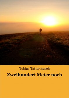 eBook: Zweihundert Meter noch