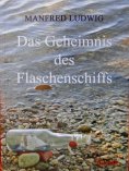 eBook: Das Geheimnis des Flaschenschiffs