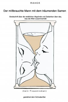 eBook: Der mißbrauchte Mann mit dem träumenden Samen