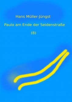 ebook: Paulo am Ende der Seidenstraße (8)