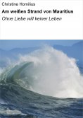eBook: Am weißen Strand von Mauritius
