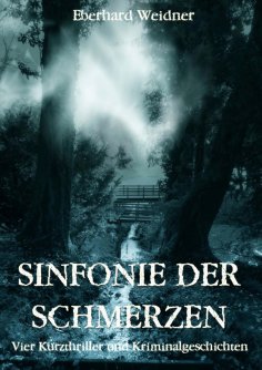 eBook: SINFONIE DER SCHMERZEN