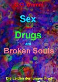 ebook: Sex and Drugs and Broken Souls
