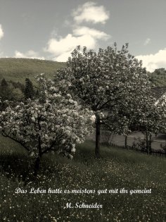 eBook: Das Leben hatte es meistens gut mit ihr gemeint