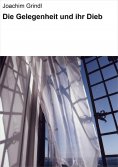 eBook: Die Gelegenheit und ihr Dieb