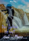 eBook: Das Leben ist voll cool - Mann...