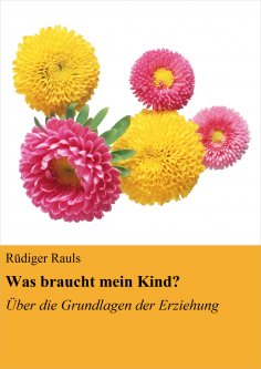 ebook: Was braucht mein Kind?
