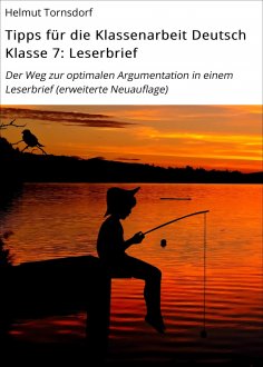 eBook: Tipps für die Klassenarbeit Deutsch Klasse 7: Leserbrief