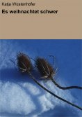 eBook: Es weihnachtet schwer