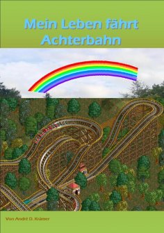 ebook: Mein Leben fährt Achterbahn