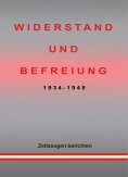 eBook: WIDERSTAND UND BEFREIUNG 1934 - 1945