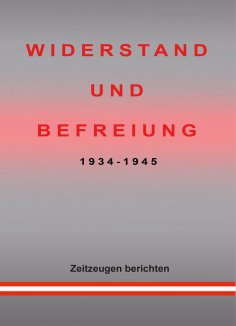 eBook: WIDERSTAND UND BEFREIUNG 1934 - 1945