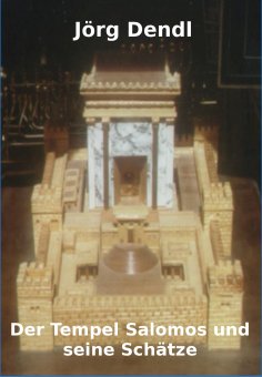 eBook: Der Tempel Salomos und seine Schätze
