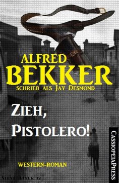 eBook: Zieh, Pistolero! (Western-Roman)
