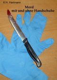 eBook: Mord mit und ohne Handschuhe