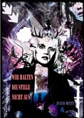 eBook: Wir halten die Stille nicht aus