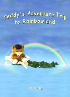 ebook: Teddy's Adventure Trip to Rainbowland