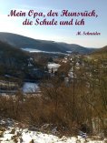ebook: Mein Opa, der Hunsrück, die Schule und ich