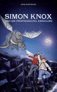 eBook: Simon Knox und die Prophezeiung Asragurs