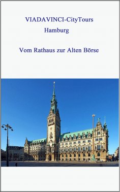 eBook: Hamburg - Vom Rathaus zur Alten Börse
