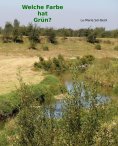 eBook: Welche Farbe hat Grün?