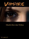 eBook: Vampire - Und die Macht über den Willen