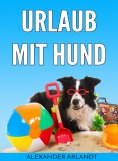 ebook: Urlaub mit Hund