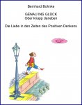 ebook: GENAU INS GLÜCK - Oder knapp daneben