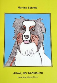 ebook: ATHOS, der Schulhund
