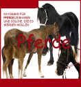 ebook: Wissenswertes über Pferde