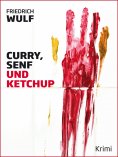 eBook: Curry, Senf und Ketchup