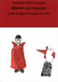 eBook: Mörder und Vampire